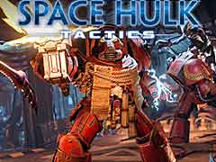 重装備のスペースマリーンが戦うターン制ストラテジー，「Space Hulk: Tactics」が初公開