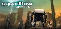 画像ギャラリー No.001のサムネイル画像 / スマホアプリ「squadflow」が4月25日に日本上陸。HanbitSoftが開発し，国内での配信を担当するロボットゲーム