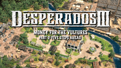 画像ギャラリー No.001のサムネイル画像 / PS4版「Desperados III」のDLC第2弾“ハゲタカたちの財宝譚 第2話”が本日配信