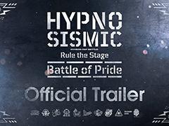 「ヒプステ」初のライブ公演“Battle of Pride”BD＆DVDの全曲視聴トレイラーが公開に