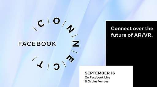 画像ギャラリー No.002のサムネイル画像 / 恒例の開発者向けイベント「Oculus Connect」は「Facebook Connect」へ名称変更。オンラインで9月16日に開催へ