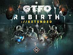ホラーFPS「GTFO」，新たなステージとゲームモードを追加するアップデートを実施。2021年には製品版への移行を予定