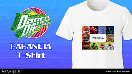 画像ギャラリー No.001のサムネイル画像 / AMNIBUSにて,「DanceDanceRevolution」の関連グッズが受注受付中。「PARANOiA」Tシャツなど