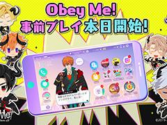 「Obey Me!」の事前プレイ版が本日リリース。正式配信に先駆け，ひと足早く楽しめるチャンス