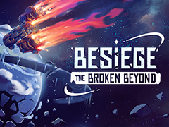木製の攻城兵器の次はロケットだ！物理演算ビルドシミュレーション「Besiege」新拡張版「The Broken Beyond」，2026年Q2に発売決定