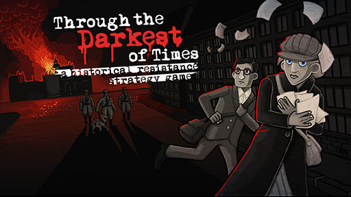 画像ギャラリー No.001のサムネイル画像 / スマホ版「Through the Darkest of Times」が配信開始。ナチス政権下のベルリンを舞台に,レジスタンスの戦いを描くストラテジーゲーム