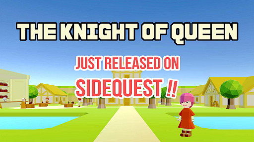 画像ギャラリー No.001のサムネイル画像 / VR専用ソフト「ナイトオブクイーン」，SideQuestで販売開始