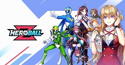 画像ギャラリー No.002のサムネイル画像 / 「Hero Ball Z」の事前登録受け付けが国内でもスタート。特典として「SRヒーロー選択券」1枚などを獲得できるチャンス