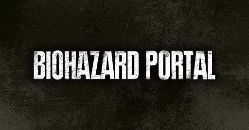 画像ギャラリー No.002のサムネイル画像 / 「バイオハザード」のブランドサイト「BIOHAZARD PORTAL」がオープン。既存のWebサービスを統合したサイトに