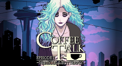 画像ギャラリー No.002のサムネイル画像 / コーラス・ワールドワイド，TGS 2022で「A Space for the Unbound 心に咲く花」「コーヒートーク エピソード2」など6タイトルを展示