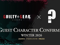 ��GUILTY GEAR ��STRIVE���ס����ο������ϥ���ܥ����˷��ꡪ ���������2026ǯ��