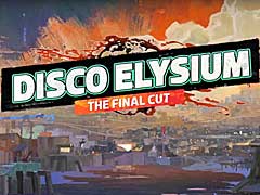 「Disco Elysium ‐ The Final Cut」，2021年3月に無料配信を予定。2019年にスマッシュヒットを記録したRPGの完全版