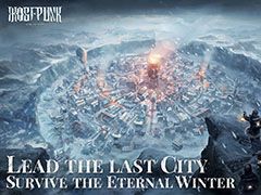 「Frostpunk」のスマホ版が発表。NetEase Gamesが原作の開発元11 bit studiosと提携し，2021年内にリリースへ