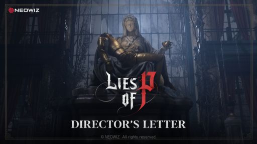 画像ギャラリー No.001のサムネイル画像 / 「Lies of P」,アップデート情報や今後のロードマップ計画などを紹介する動画「DIRECTOR’S LETTER」を公開