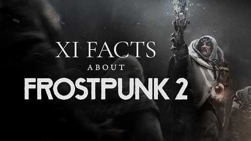画像ギャラリー No.001のサムネイル画像 / 「Frostpunk 2」,新しいゲームプレイの仕組みなど,11の要素を紹介するトレイラー“11 Facts Trailer”を公開