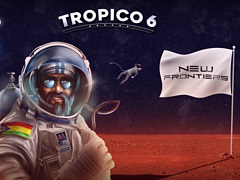 「Tropico 6」，宇宙開発競争に挑む最新DLC“ニュー フロンティア”をPS＆Xboxプラットフォームに配信。プレジデンテの演説トレイラーも公開に