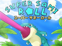 コンシューマ版「Super Sami Roll」が2月10日に発売へ。どこか懐かしさを感じさせる，ハイスピード3Dアクション