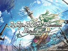ガラパゴスRPG evolve第1弾「フェアリーフェンサー エフ Refrain Chord」が発売に。ボーカル楽曲には豪華声優＆アーティストが参加
