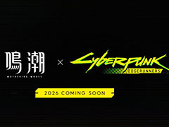 オープンワールドRPG「鳴潮」，アニメ「サイバーパンク: エッジランナーズ」とのコラボを2026年に開催へ