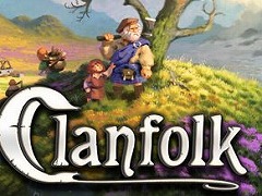 コロニーライフシム「Clanfolk」，ワールドマップを追加する大型アップデートを実施。新テクノロジー「製鋼」や新レシピ＆アイテムを追加