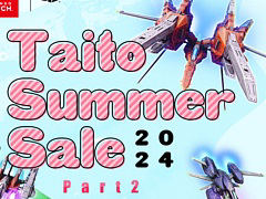 「レイズ アーケード クロノロジー」「レイストーム×レイクライシス HDコレクション」が40％オフに。タイトーサマーセール2024 Part2開始