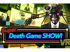 富か死か。未来のTVショウで“簡単”なミッションの連続クリアを目指すVRゲーム「Super Death Game SHOW! VR」，Steamで配信開始