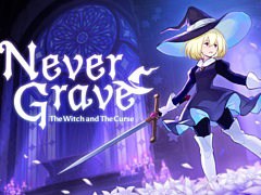 「Never Grave: The Witch and The Curse」，PC/コンシューマ機向けに正式リリース決定。最大4人でのクロスプレイに対応