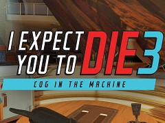 スパイ映画の主人公気分であらゆる困難を解決せよ！ Meta Quest版「I Expect You To Die 3」は2023年夏リリース