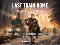 装甲列車でシベリアを横断し，祖国を目指すRTS「Last Train Home」，11月28日に配信決定。Steam Next Festでデモ版を公開中
