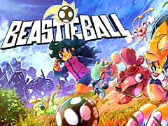 ［プレイレポ］モンスターを集めて育ててバレーボールに挑め。「Beastieball」のデモ版をSummer Game Fest Pay Days 2023でチェックした