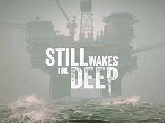 サバイバルホラー「Still Wakes the Deep」，日本語対応でリリース。凍てつく海上石油掘削施設で，未知の恐怖と戦っていく