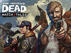 「The Walking Dead Match 3 Tales」，配信開始。原作のキャラや物語を楽しめるスマホ向けマッチ3パズルゲーム