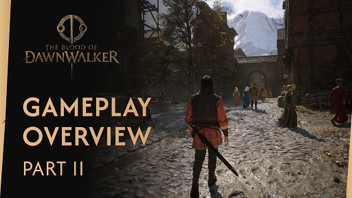 画像ギャラリー No.001のサムネイル画像 / 「The Blood of Dawnwalker」,新たなゲームプレイトレイラーを公開。プレイヤーの行動で紡がれる物語の一部を開発スタッフが紹介