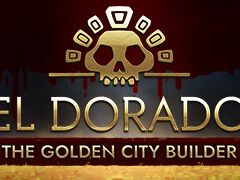 神への生贄と戦争で黄金郷を目指す都市建設シム「El Dorado: The Golden City Builder」，Steamで発売。7月2日まで15％オフ