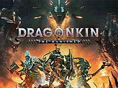 荒廃したファンタジー世界を舞台にした新作ハック＆スラッシュ「Dragonkin: The Banished」の制作発表。リリースは2025年を予定
