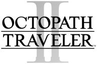 画像ギャラリー No.002のサムネイル画像 / PS5/PS4版「OCTOPATH TRAVELER」とXbox版「OCTOPATH TRAVELER II」本日発売。IIの無料アップデートも実施