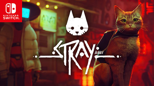 画像ギャラリー No.016のサムネイル画像 / 猫が主役のADV「Stray」,Switch向けパッケージ版を本日リリース。クロス新宿ビジョンではオリジナル3D映像を期間限定で放映