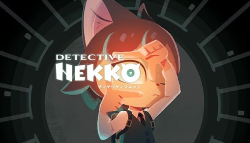 画像ギャラリー No.001のサムネイル画像 / 見えすぎる能力で事件に挑む。誰も死なないミステリーADV「Detective NEKKO - ディテクティブネッコ -」，Steamストアページを公開