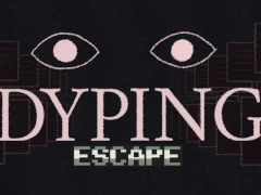 ホラータイピングゲーム「Dyping Escape」，PLAYISMより2026年発売。ローグライク要素を排除し，より洗練された内容に