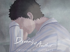 「Dreams of Another」，サウンドトラックを各音楽サービス向けにリリース。射撃が創造を引き起こす，独特な世界をディレクター自身が表現