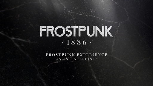 画像ギャラリー No.002のサムネイル画像 / 氷河期サバイバルシム「Frostpunk 1886」，2027年リリースをアナウンス。「Frostpunk」をUnreal Engine 5で再構築