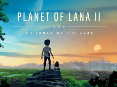 スタジオジブリ作品の影響を受けた美麗ADV「Planet of Lana II」，デモ版をTGS 2025で世界初公開。Switch2版も発売決定