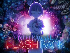 悪夢系ローグライトシューター「NeverAwake FLASHBACK」，体験版を配信開始。各種システムを紹介する最新PVを公開