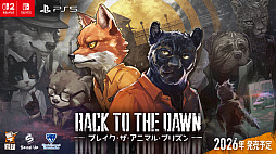 Back to the Dawn 〜ブレイク･ザ･アニマル･プリズン〜