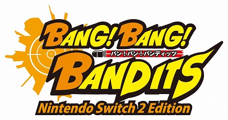 画像ギャラリー No.004のサムネイル画像 / パーティー系ガンシューティング「バン！バン！バンディッツ」Switch2版を2026年3月19日に発売。高解像度/高フレームレートモードを搭載