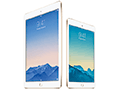 Apple，厚さ約6.1mmでA8Xプロセッサ搭載の「iPad Air 2」を発表。A7プロセッサ搭載の「iPad mini 3」はマイナーチェンジのみ