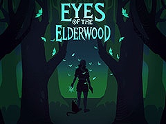 スラヴの神話や信仰などを題材にした一人称視点ホラーADV「Eyes of the ElderWood」，パブリッシングをForever Entertainmentが担当
