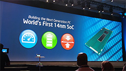 画像ギャラリー No.003のサムネイル画像 / 新CPU「Broadwell」と次世代Atom「Bay Trail」が披露。組み込み向けの新SoC「Quark」も発表されたIntel Developer Forumレポート その1