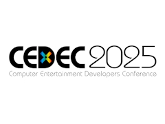 CEDEC 2025の講演者公募受付開始。コンピュータエンターテイメント関係者による知見の共有により，業界全体の発展を目指す