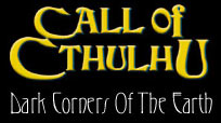 Call of Cthulhu�FDark Corners of the Earth
